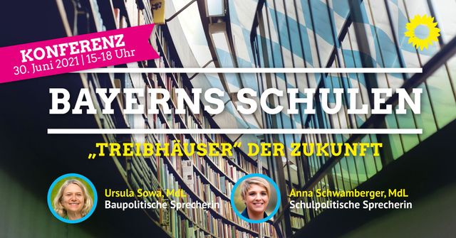 Bayerns Schulen: „Treibhäuser“ der Zukunft – Dokumentation der Schulbaukonferenz